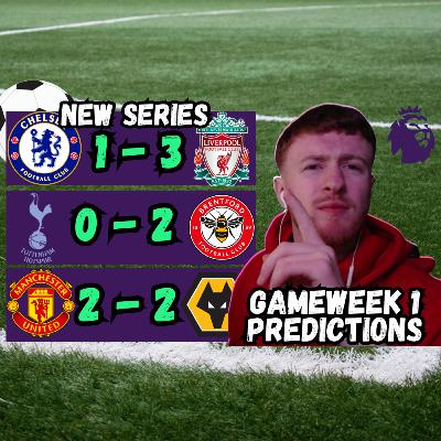 GAMEWEEK 1 PREDICTIONS WITH THE BOYS!!