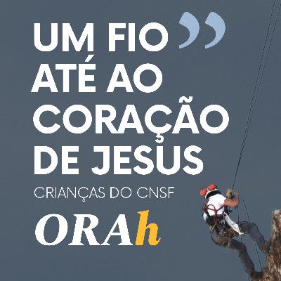 "Um fio até ao coração de Jesus", crianças do CNSF "Um fio até ao coração de Jesus", crianças do CNSF