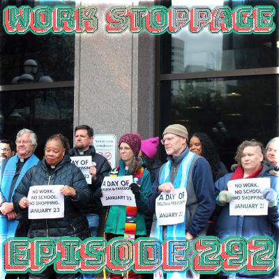 Ep 292 - Strike Against ICE