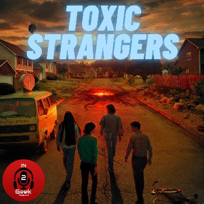 Toxic Strangers