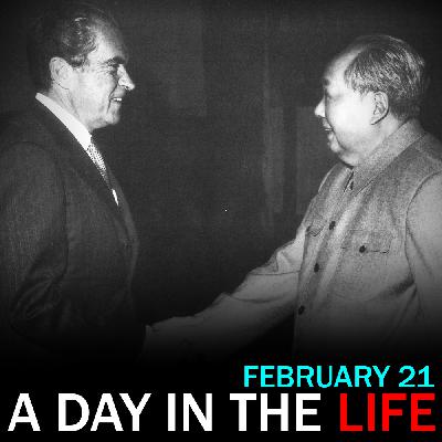 Nixon Visits China: "A Classical Day in the Life" for February 21