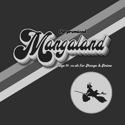 Folge 14 : zu alt für Manga & Anime