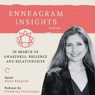 #48 "The Enneagram addresses the paradox of life" Diana Redmond #48 "The Enneagram addresses the paradox of life" Diana Redmond