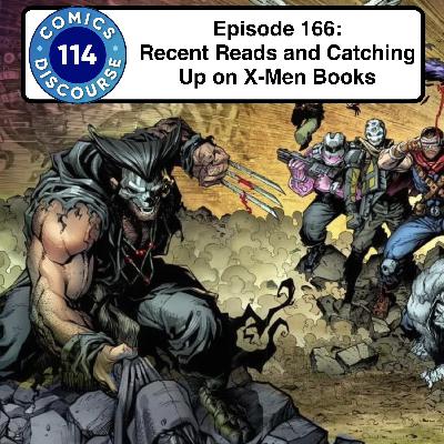 Episode 166 Recent Reads and Catching Up on X-Men Books Episode 166 Recent Reads and Catching Up on X-Men Books