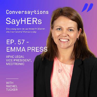Episode 57: SayHERs IWD Series - Emma Press, Medtronic Episode 57: SayHERs IWD Series - Emma Press, Medtronic