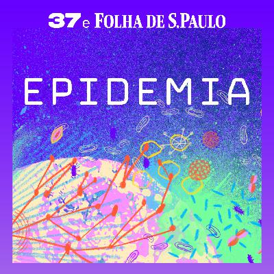 Vem aí: Epidemia
