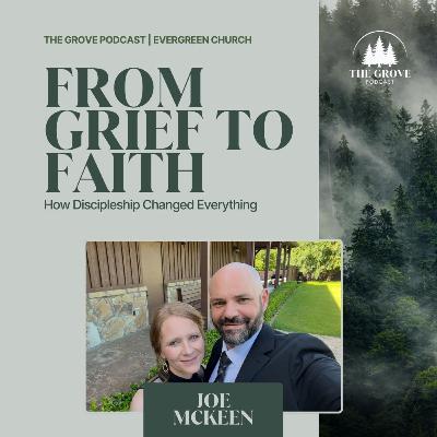 031: From Grief to Faith: How Discipleship Changed Everything