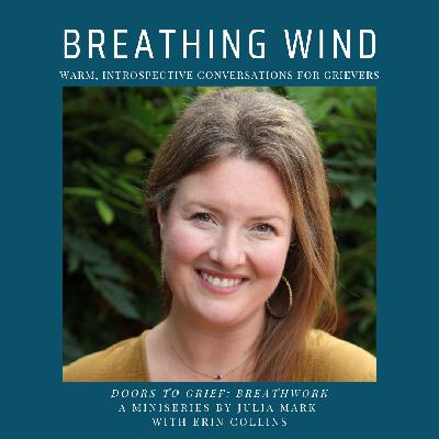 "Doors To Grief" Ep. 2: Breathwork