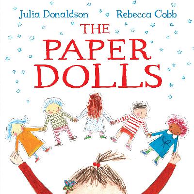 Paper Dolls by Julia Donaldson