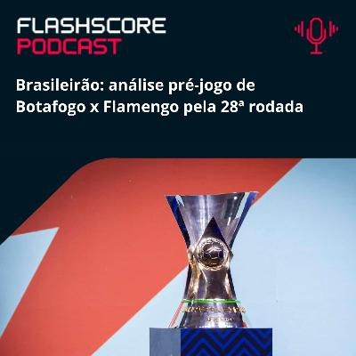 PRÉ-JOGO BRASILEIRÃO: Botafogo x Flamengo