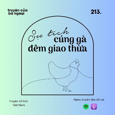 [ Tập 213] Sự tích cúng gà đêm giao thừa - Truyện cổ tích Việt Nam