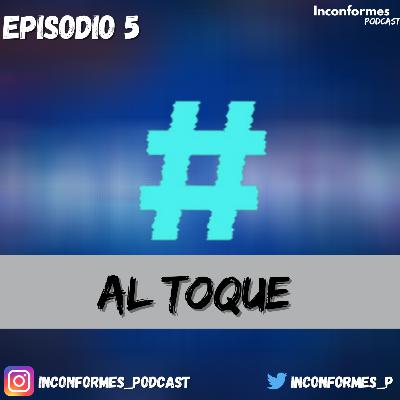 Episodio 5: "Al toque"