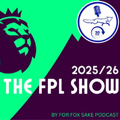The FPL Show - Early Winners & Losers