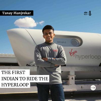 Breakneck Speeds and Impassioned Dreams - The Hyperloop Story with Tanay Breakneck Speeds and Impassioned Dreams - The Hyperloop Story with Tanay