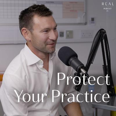 #5 - Protecting Your Practice with Tom Weiss