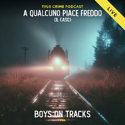 044 - Boys on tracks | Il caso di Don Henry e Kevin Ives