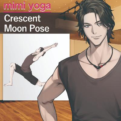 Crescent Moon Pose｜Voice Yoga #mimiyoga