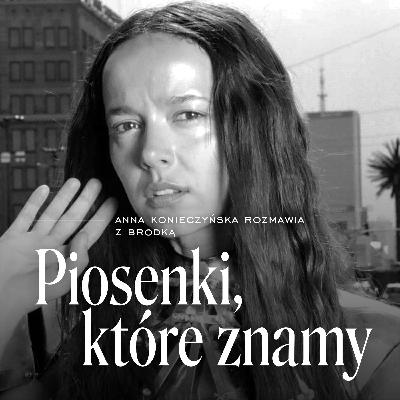 Brodka o Warszawie i o wolności
