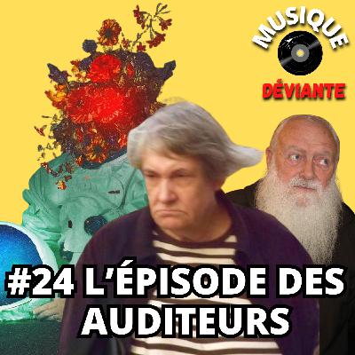 #24 L'épisode des auditeurs