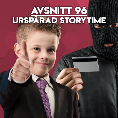 #96 - Urspårad storytime