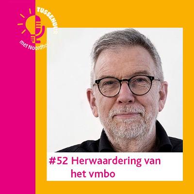 #52 Herwaardering van het vmbo met Jacques Dane #52 Herwaardering van het vmbo met Jacques Dane