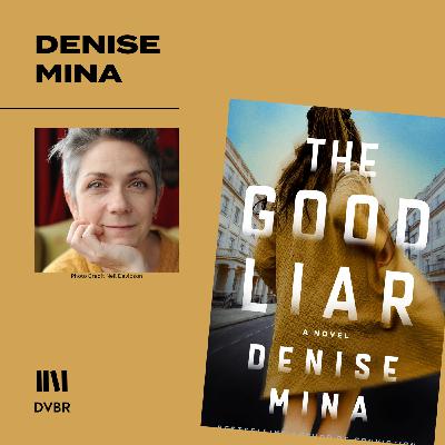 Episode 335: Denise Mina Thriller Explores Forensic Scientist Choices Episode 335: Denise Mina Thriller Explores Forensic Scientist Choices