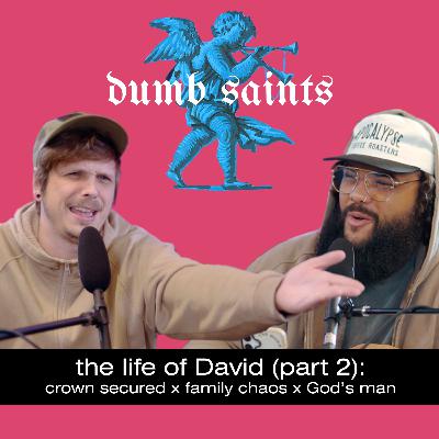 The Life of David (Part 2): Crown Secured x Family Chaos x God's Man The Life of David (Part 2): Crown Secured x Family Chaos x God's Man