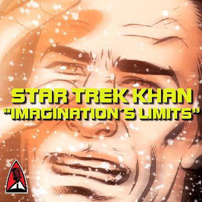 Remeras Rojas S07E32 - Reseña de Star Trek Khan, el podcasteatro - Episodio 5 "Imagination´s limits" Remeras Rojas S07E32 - Reseña de Star Trek Khan, el podcasteatro - Episodio 5 "Imagination´s limits"