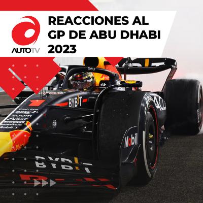 Reacciones al Gran Premio de Abu Dhabi || Fórmula 1 - 2023 Reacciones al Gran Premio de Abu Dhabi || Fórmula 1 - 2023