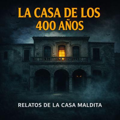 La Casa de los 400 años