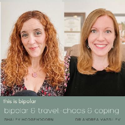 Bipolar & Travel: Chaos, Coping, and Carry-Ons