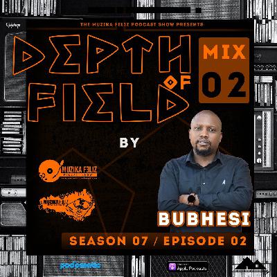 Depth of Field 2 (Mixed by Bubhesi)