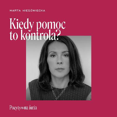 Kiedy pomoc to kontrola?