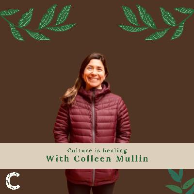 #26 - Bringing Culture and Language into the Classroom with Colleen Mullin #26 - Bringing Culture and Language into the Classroom with Colleen Mullin