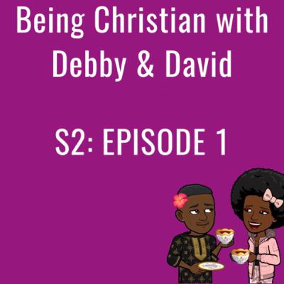 Episode 1- Being Christian with David Episode 1- Being Christian with David