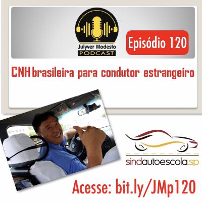 Episódio 120 - Trânsito, por Julyver Modesto