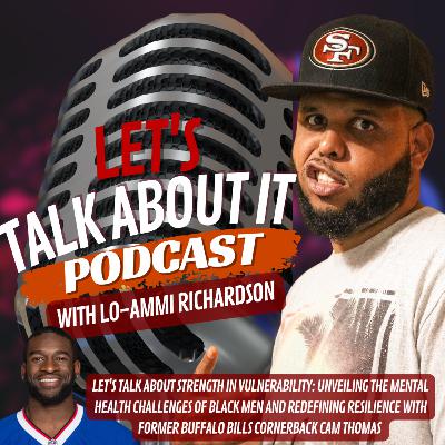 Making a Difference in Young Lives with Former Buffalo Bills CB Cam Thomas| Let's Talk About It Making a Difference in Young Lives with Former Buffalo Bills CB Cam Thomas| Let's Talk About It