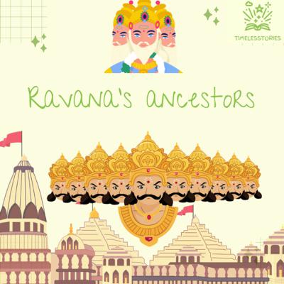 Ravana’s ancestors Ravana’s ancestors