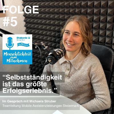 Selbstständigkeit als Erfolgserlebnis - Im Gespräch mit Michaela Struber