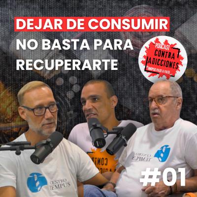 Pedro García Aguado y José Vicente cuentan cómo dejar una adicción | Sinopsis Contra Adicciones | Cap.1
