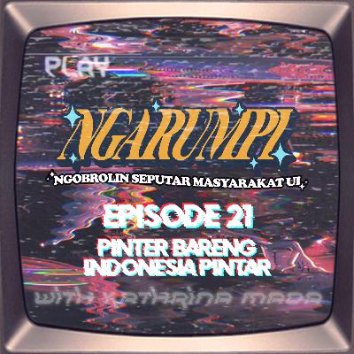 Eps 21: Pinter Bareng Indonesia Pintar