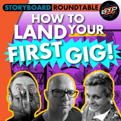 ADVICE On How to LAND Your First STORYBOARD GIG ADVICE On How to LAND Your First STORYBOARD GIG
