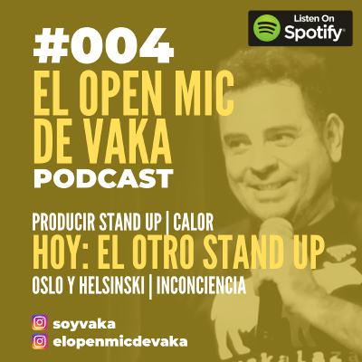 EL OTRO STAND UP - EOM DE VAKA - E004