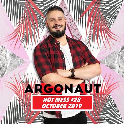 Argonaut - Hot Mess 28 - October 2019