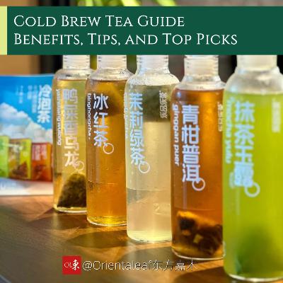 Unlocking the Secrets of Cold Brew Tea