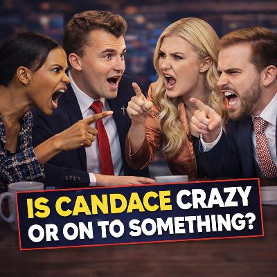 Is Candace Owens CRAZY or on to Something? | America Unfiltered #219