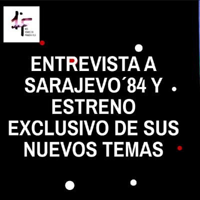 T7x02 ENTREVISTA Y EXCLUSIVAS DE SARAJEVO´84 y GREYSHADOW T7x02 ENTREVISTA Y EXCLUSIVAS DE SARAJEVO´84 y GREYSHADOW