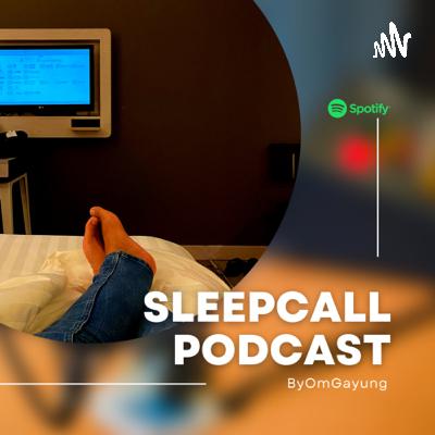 #18 Sihir Kain Kafan barengan Kris dan Sutan - Sleep Call Podcast