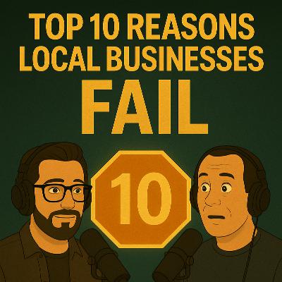 Top 10 Reasons Local Businesses Fail (and How to Fix Them) Top 10 Reasons Local Businesses Fail (and How to Fix Them)