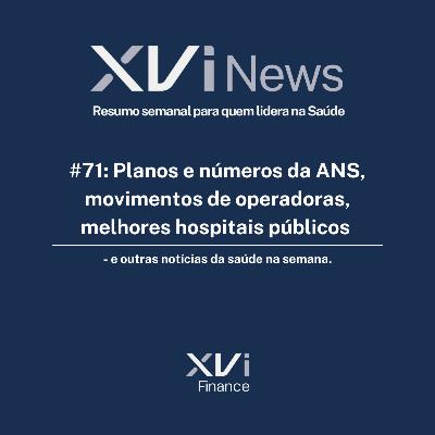 #71: Planos e números da ANS, movimentos de operadoras, melhores hospitais públicos — e mais notícias da saúde na semana #71: Planos e números da ANS, movimentos de operadoras, melhores hospitais públicos — e mais notícias da saúde na semana